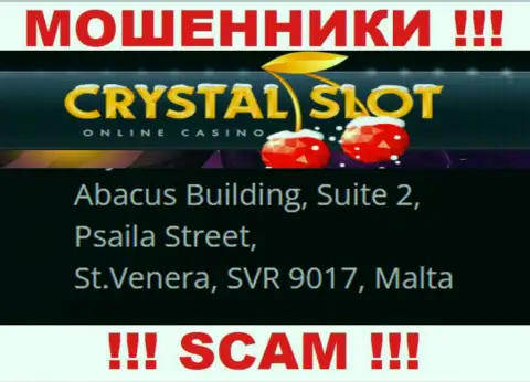 Abacus Building, Suite 2, Psaila Street, St.Venera, SVR 9017, Malta - адрес, по которому пустила корни организация Crystal Slot