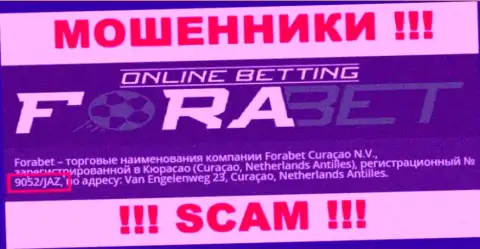 Форабет Кюрасао Н.В. internet-мошенников Forabet Curaçao N.V. было зарегистрировано под вот этим регистрационным номером: 9052/JAZ