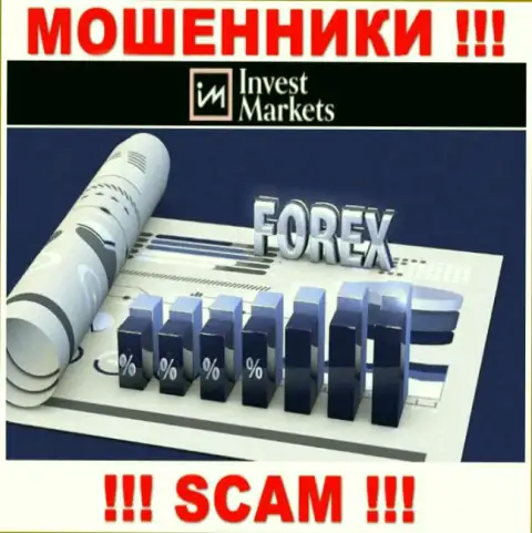 Сфера деятельности интернет-мошенников Invest Markets - это Форекс, однако имейте ввиду это разводняк !