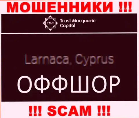 Trust Macquarie Capital зарегистрированы в оффшорной зоне, на территории - Cyprus