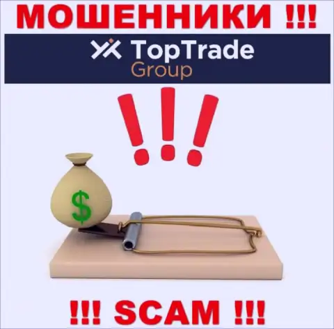 TopTrade Group - ГРАБЯТ !!! Не поведитесь на их уговоры дополнительных финансовых вложений