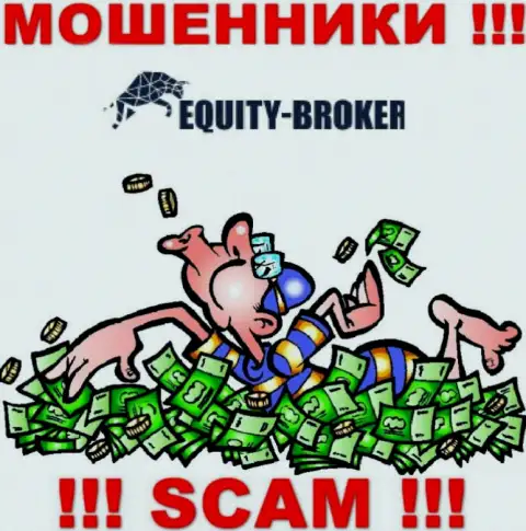 Не надо погашать никакого налога на заработок в Equity Broker, ведь все равно ни копейки не вернут