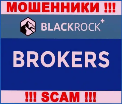Не рекомендуем доверять финансовые средства BlackRock Plus, поскольку их направление работы, Брокер, обман