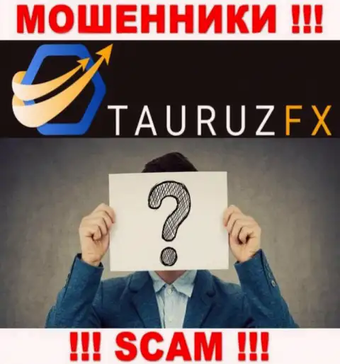 Не взаимодействуйте с мошенниками TauruzFX - нет инфы об их непосредственных руководителях