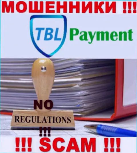 Советуем избегать TBL Payment - можете остаться без вкладов, ведь их деятельность абсолютно никто не контролирует