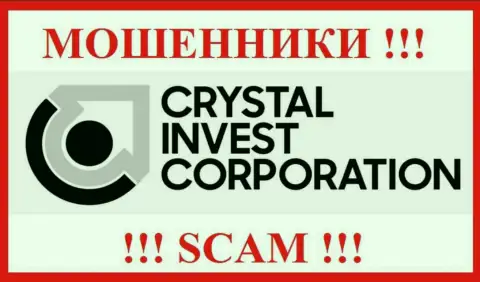 Crystal Invest Corporation - это СКАМ !!! МОШЕННИК !!!