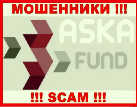Aska Fund - это ВОРЫ !!! СКАМ !!!