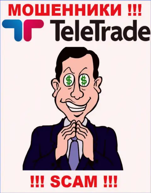 Очень опасно работать с разводилами TeleTrade, потому что у них нет регулятора