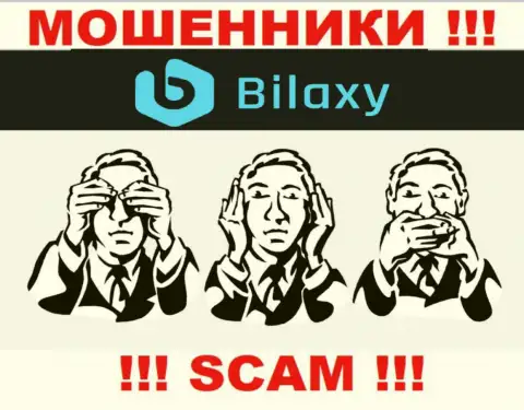 Регулятора у организации Bilaxy Com нет !!! Не доверяйте данным обманщикам деньги !!!