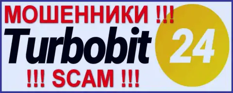 TurboBit 24 - ЖУЛИКИ !!! SCAM !!!